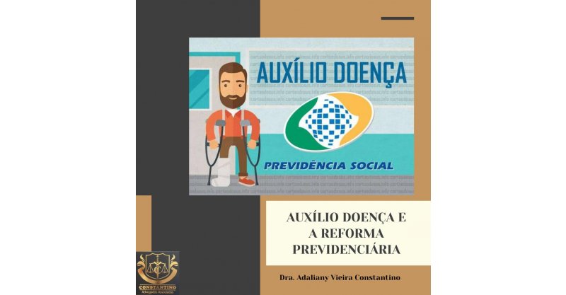 - Auxílio-doença e a Reforma Previdenciária (EC 103/2019)-  Diferença no cálculo da Renda Mensal Inicial.