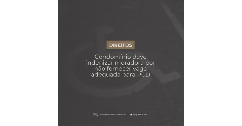 Condomínio deve indenizar moradora por não oferecer vaga adequada para Pessoas com deficiência