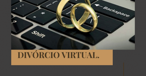 Divórcio Virtual. É possível?