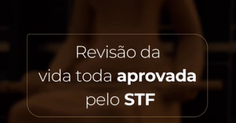 Revisão da Vida Toda:  Quem tem direito?